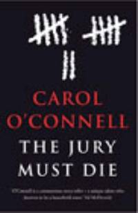 The Jury Must Die by O&#39;connell, Carol