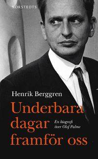 Underbara dagar framför oss. En biografi över…