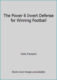 The power 6 invert defense for winning football