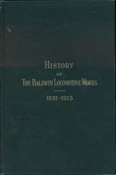 History of The Baldwin Locomotive Works