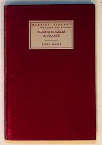 Marxist Library. Class Struggles in France by Marx, Karl - 1933
