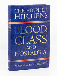 cover of Blood, Class and Nostalgia; Anglo-American Ironies
