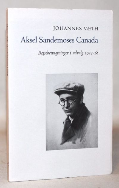 Aksel Sandemoses Canada - fantasi og realitet…