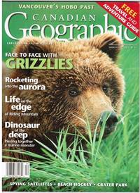 cover of CANADIAN GEOGRAPHIC: FACE TO FACE WITH GRIZZLIES