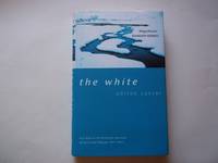 image of The White: Last days in the Antarctic journeys