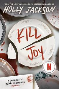 Kill Joy (Good Girl's Guide to Murder)