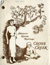 CROSS CREEK (Feb 9, 1982) Revised Final Shooting script adapted from Marjorie Kinnan Rawlings' memoir by Dalene Young