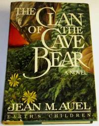 The Clan of the Cave Bear by Auel, Jean M - 1980