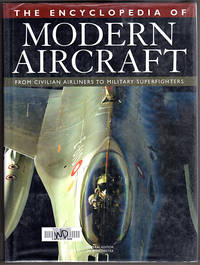 image of The Encyclopedia of Modern Aircraft: From Civilian Airliners to Military Superfighters