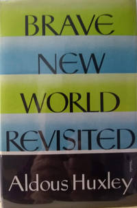 Brave New World Revisited By Aldous Huxley First Edition 1958 From Old Saratoga Books Sku