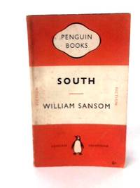 South - Aspects and Images from Corsica, Italy and Southern France by William Sansom - 1952