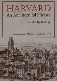 Harvard: An Architectural History