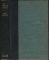 image of Hiss! Boom!! Blah!!! A Three Act American Comedy in Fifty Scenes: Being a Cross Section Community Chronicle of Some Mad Years (1917-193?)