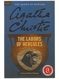 The Labors of Hercules: A Hercule Poirot Collection