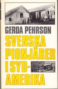 Svenska pionjärer i Sydamerika.