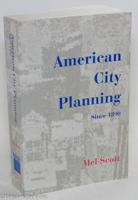 American City Planning Since 1890