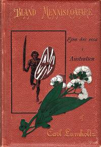 Bland menniskoätare. Fyra års resa i Australien.