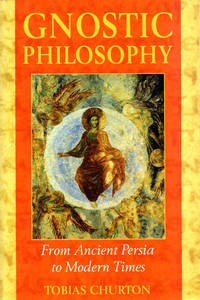 Gnostic Philosophy: From Ancient Persia to Modern Times