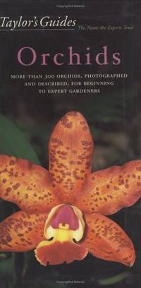 Taylor's Guide to Orchids (Taylor's Weekend Gardening Guides)