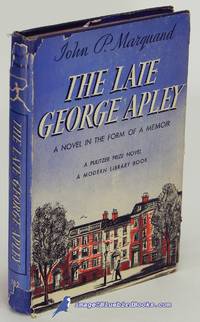 image of The Late George Apley: A Novel in the Form of a Memoir (Modern Library #182.2)