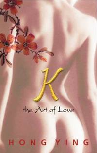 K : The Art of Love by Hong Ying - 2002