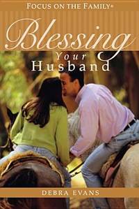 Blessing Your Husband by Debra Evans - 2003