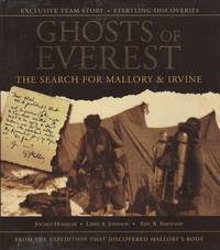 Ghosts of Everest. The Search for Mallory & Irvine