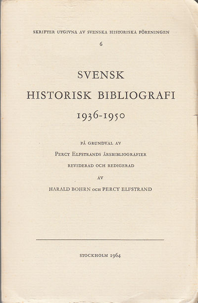 Svensk historisk bibliografi 1936-1950.…
