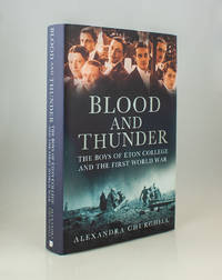 Blood and Thunder: The Boys of Eton College and the First World War