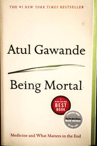 Being Mortal: Medicine and What Matters in the End