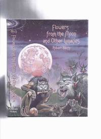 ARKHAM HOUSE:  Flowers from the Moon and Other Lunacies -by Robert Bloch / Arkham House (inc. Druidic Doom; Fangs of Vengeance; Dark Isle; A Sorcerer Runs for Sheriff; Wine of the Sabbat; Satan&#039;s Phonograph; Philtre Tip; etc) by Bloch, Robert (aka Robert A Bloch, Bob Bloch, Tarleton Fiske, Will Folke, Keith Hammond, Nathan Hindin, E K Jarvis, Wilson Kane, Herbert Scanlon, Collier Young ); Introduction By Robert M Price / Arkham House - 1998