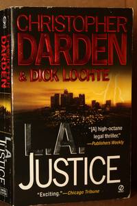 L.A. Justice by Darden, Christopher & Dick Lochte - 2002