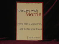 Tuesdays with Morrie (Uncorrected Bound Galley proofs)