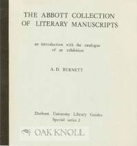 ABBOTT COLLECTION OF LITERARY MANUSCRIPTS: AN INTRODUCTION WITH THE CATALOGUE OF AN EXHIBITION.|THE