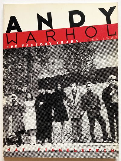 Andy Warhol. The Factory Years 1964-1967.