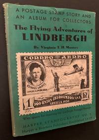 The Flying Adventures of Lindbergh (With Spaces for the Lindbergh Postage Stamps)