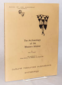 The archeology of the Western Mojave by Coombs, Gary B - 1979