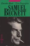 Samuel Beckett. Eine Biographie. Aus dem Amerikanischen von Werner Peterich.