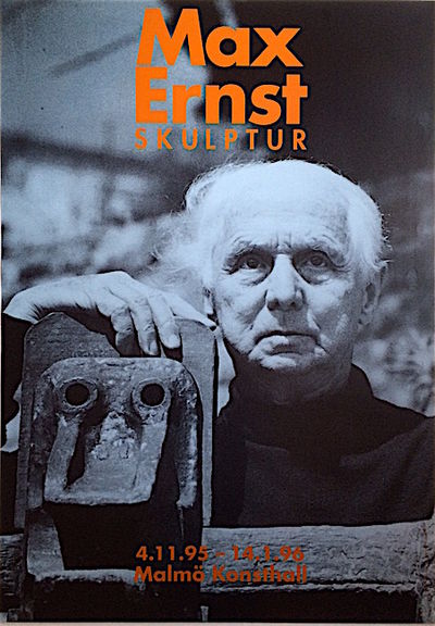 Max Ernst Skulptur. 4.11.95-14.1.96. Malmö…
