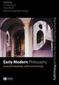 Early Modern Philosophy: Essential Readings with Commentary (Blackwell Readings in the History of Philosophy)