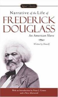 Narrative of the Life of Frederick Douglass (Signet Classics)