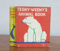 TEENY-WEENY'S ANIMAL BOOK. The Teeny-Weeny Books. by MRS HERBERT STRANG (editor). Miniature book. Illustrated by Cicely Englefield: - First Edition - from Roger Middleton (SKU: 34955)