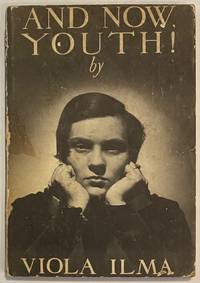 And now youth! by Ilma, Viola - 1934