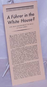 image of A Fuhrer in the White House? One man government to rule if war comes