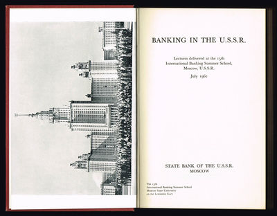 Banking in the U.S.S.R. Lectures delivered at the…