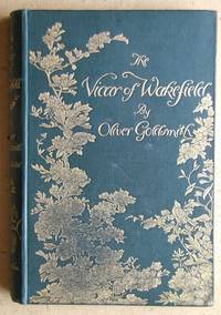 The Vicar of Wakefield. by Oliver Goldsmith - First Thus - 1890 - from N. G. Lawrie Books. (SKU: 41716)