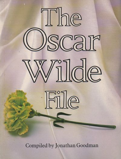 BIBLIO | The Oscar Wilde File by Goodman, Jonathan | Paperback | 1989 ...