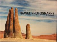 Travel Photography. A Journey Towards Better