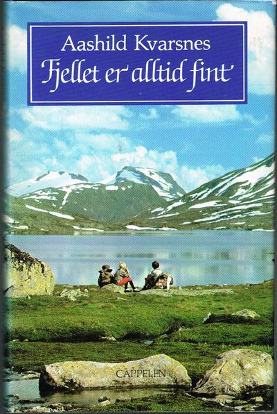Fjellet er alltid fint.