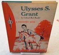 ULYSSES S. GRANT Horseman and Fighter